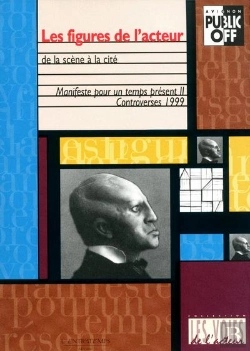 Bertrand.pt - Les Figures De L'Acteur : De La Scène À La Cité - Manifeste Pour Un Temps Présent Ii