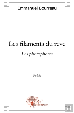 Bertrand.pt - Les Filaments Du Rêve : Les Photophores