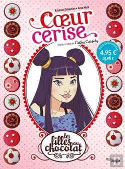 Bertrand.pt - Les Filles Au Chocolat Tome 1 : Coeur Cerise