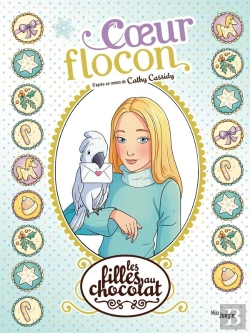 Bertrand.pt - Les Filles Au Chocolat Tome 15 : Coeur Flocon