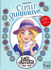 Les Filles Au Chocolat Tome 2 : Coeur Guimauve