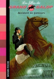 Les Filles De Grand-Galop T.1 ; Accident De Parcours