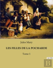 Les Filles De La Pocharde - Tome 1