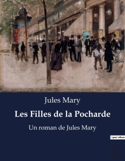 Bertrand.pt - Les Filles De La Pocharde - Un Roman De Jules Mary