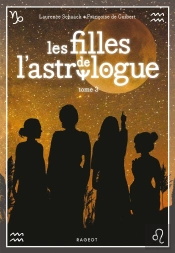 Les Filles De L'Astrologue Tome 3