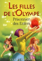 Les Filles De L'Olympe T.3 Prisonnier Des Enfers