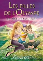 Les Filles De L'Olympe T.6 Le Dernier Souhait