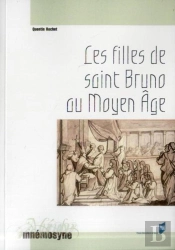 Les Filles De Saint Bruno Au Moyen Age