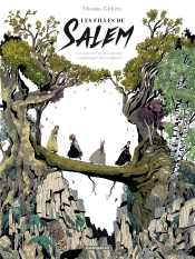 Les Filles De Salem ; Comment Nous Avons Condamné Nos Enfants