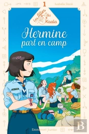 Les Filles Du Koala Ne 1 : Hermine Part En Camp