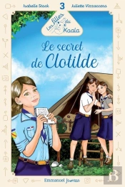 Les Filles Du Koala Tome 3 : Le Secret De Clotilde