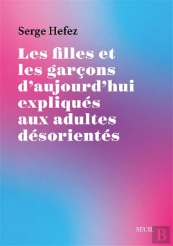 Bertrand.pt - Les Filles Et Les Garçons D'Aujourd'Hui Expliqués Aux Adultes Désorientés