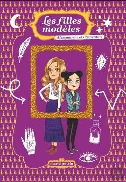 Bertrand.pt - Les Filles Modeles, Hors Serie. Alexandrine Et Clementine