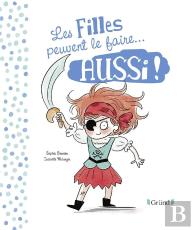 Les Filles Peuvent Le Faire Aussi / Les Garçons Peuvent Le Faire Aussi