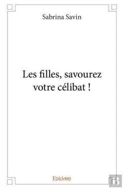 Bertrand.pt - Les Filles, Savourez Votre Celibat !