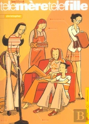 Les Filles T.4 ; Telle Mère Telle Fille