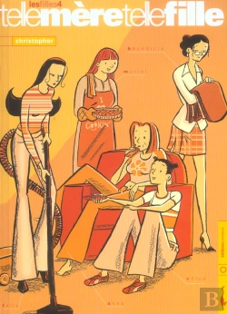 Bertrand.pt - Les Filles T.4 ; Telle Mère Telle Fille