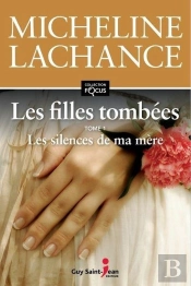 Les Filles Tombees V 01 Les Silences De Ma Mere