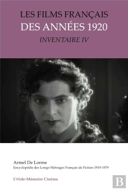 Bertrand.pt - Les Films Français Des Années 1920 : Inventaire Iv