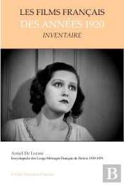 Les Films Français Des Années 1920 (Inventaire)