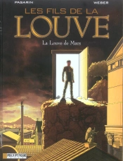 Les Fils De La Louve T.1; La Louve De Mars