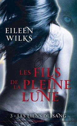 Bertrand.pt - Les Fils De La Pleine Lune T.3 : Les Liens Du Sang