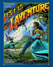 Les Fils De L'Aventure Tome 3 ; Les Naufragés