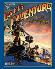 Les Fils De L'Aventure Tome 4 ; Le Trésor Du Temple Maudit