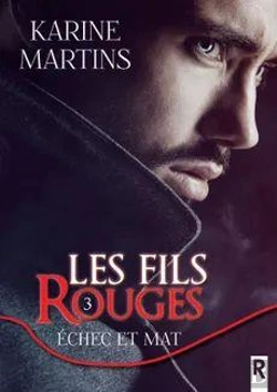 Bertrand.pt - Les Fils Rouges - 3 - Echer Et Mat