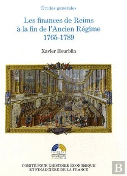 Bertrand.pt - Les Finances De Reims À La Fin De L'Ancien Régime