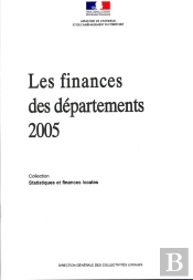 Les Finances Des Départements (Édition 2005)