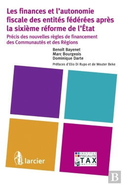 Bertrand.pt - Les Finances Et L'Autonomie Fiscale Des Entités Fédérées Après La Sixième Réforme De L'Etat