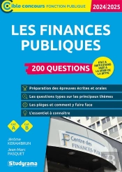 Les Finances Publiques : 200 Questions ; Catégories A Et B (Édition 2024/2025)