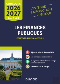 Bertrand.pt - Les Finances Publiques ; Catégories A Et B ; Contexte, Enjeux, Acteurs (Édition 2026/2027)