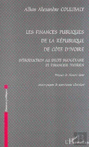 Les Finances Publiques De La Republique De Cote D'Ivoire ; Introduction Au Droit Budgetaire Et Financier Ivoirien