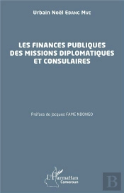 Les Finances Publiques Des Missions Diplomatiques Et Consulaires