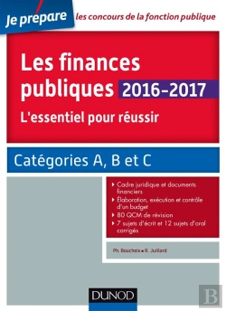 Bertrand.pt - Les Finances Publiques ; L'Essentiel Pour Réussir ; Catégories A Et B (Édition 2016/2017)