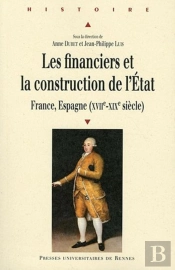 Les Financiers Et La Construction De L'Etat ; France, Espagne (Xvii-Xix Siècle)