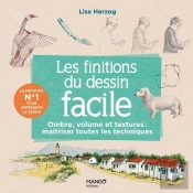 Les Finitions Du Dessin Facile : Ombre, Volume, Matières, Maîtriser Toutes Les Techniques