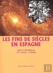 Les Fins De Siècles En Espagne
