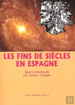Bertrand.pt - Les Fins De Siècles En Espagne