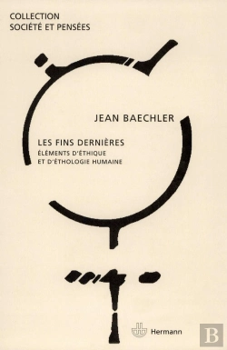 Bertrand.pt - Les Fins Dernières : Éléments D'Éthique Et D'Éthologie Humaine