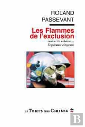 Les Flammes De L'Exclusion