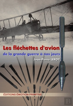 Bertrand.pt - Les Fléchettes D'Avion De La Grande Guerre À Nos Jours