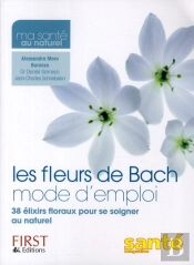 Les Fleurs De Bach Mode D'Emploi
