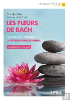 Bertrand.pt - Les Fleurs De Bach ; Pour Trouver Et Retrouver Un Équilibre Émotionnel