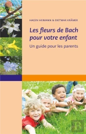 Les Fleurs De Bach Pour Votre Enfant