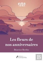 Les Fleurs De Nos Anniversaires