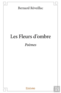 Bertrand.pt - Les Fleurs D'Ombre : Poèmes