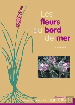 Bertrand.pt - Les Fleurs Du Bord De Mer ; Manche Atlantique Mediterranee